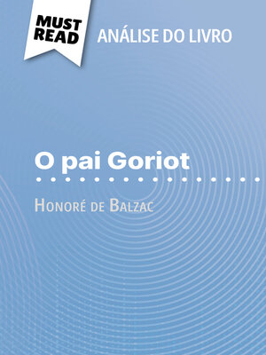 cover image of O pai Goriot de Honoré de Balzac (Análise do livro)